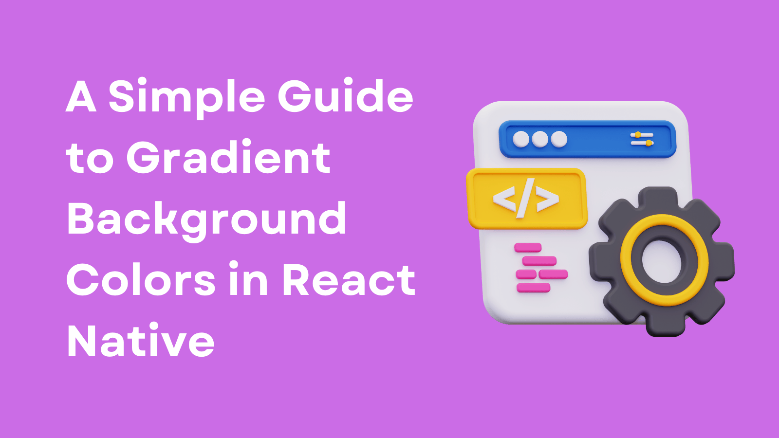 Gradient Backgrounds in React Native